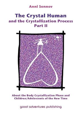 Book cover for The Crystal Human and the Crystallization Process