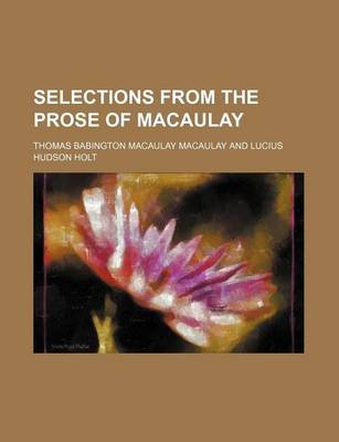 Book cover for Selections from the Prose of Macaulay