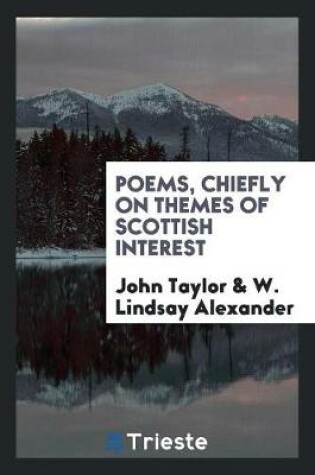 Cover of Poems Chiefly on Themes of Scottish Interest