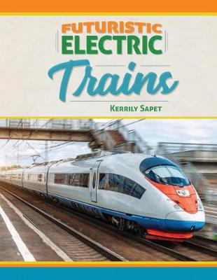 Cover of Futuristic Electric Trains