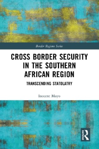 Cover of Cross Border Security in the Southern African Region