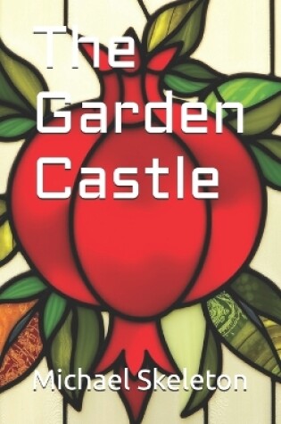 Cover of The Garden Castle