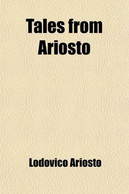 Book cover for Tales from Ariosto; Retold for Children by a Lady