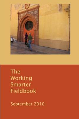 Book cover for Working Smarter Fieldbook: September 2010 Edition