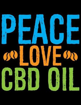 Book cover for Peace Love CBD Oil