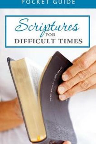 Cover of Scriptures for Difficult Times Pocket Guide