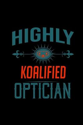 Book cover for Highly koalified optician