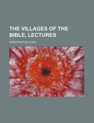 Book cover for The Villages of the Bible, Lectures