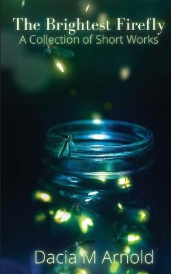 Book cover for The Brightest Firefly