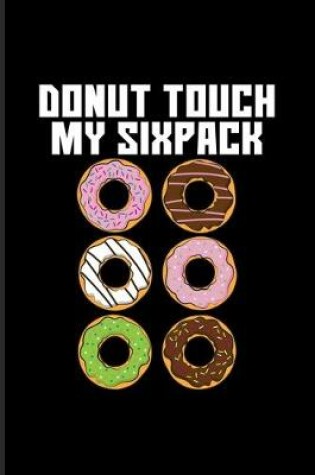 Cover of Donut Touch My Sixpack