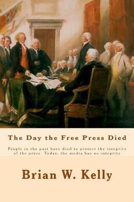 Book cover for The Day the Free Press Died