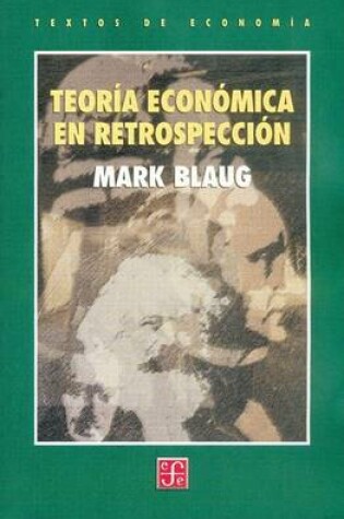 Cover of Teoria Economica En Retrospeccion