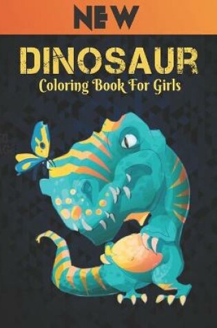 Cover of Dinosaur Coloring Book For Girls