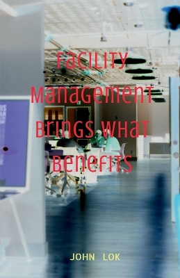 Book cover for Facility Management Brings What Benefits