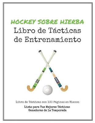 Book cover for Libro de Tacticas de Entrenamiento de Hockey sobre Hierba
