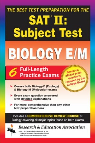 Cover of SAT II: Biology E/M (Rea) -- The Best Test Prep for the SAT II