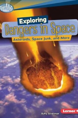 Cover of Exploring Dangers in Space