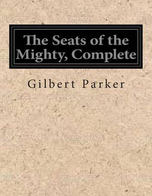 Book cover for The Seats of the Mighty, Complete