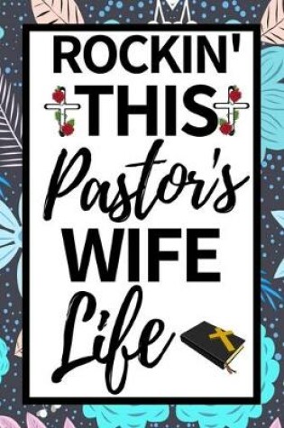 Cover of Rockin' This Pastor's Wife Life