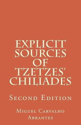 Book cover for Explicit Sources of Tzetzes Chiliades