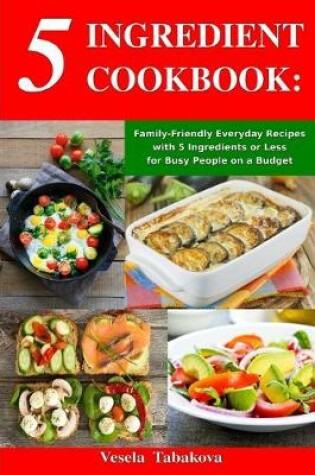 Cover of 5 Ingredient Cookbook