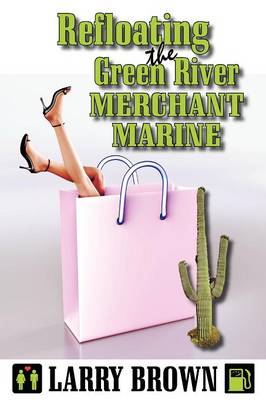 Book cover for Refloating the Green River Merchant Marine