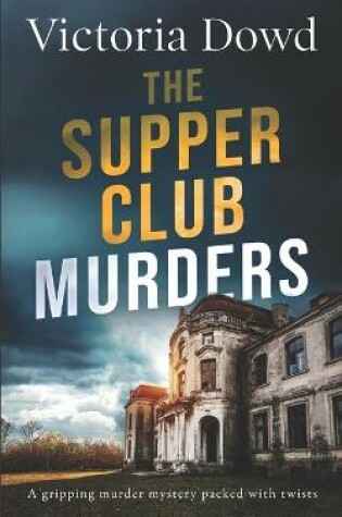 Cover of THE SUPPER CLUB MURDERS a gripping murder mystery packed with twists