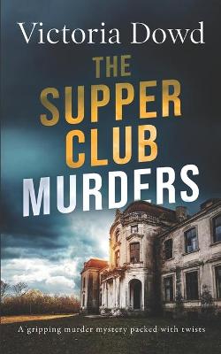 Book cover for THE SUPPER CLUB MURDERS a gripping murder mystery packed with twists