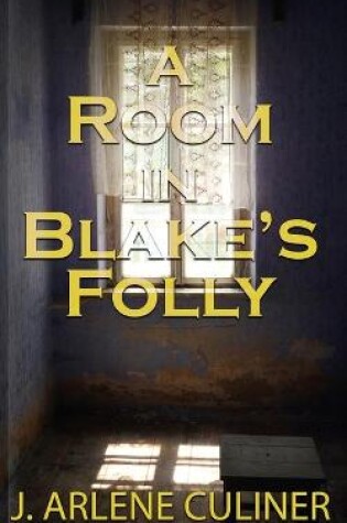 Cover of A Room in Blake's Folly