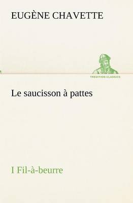 Book cover for Le saucisson à pattes I Fil-à-beurre