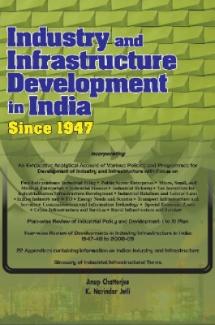 Cover of Industry & Infrastructure Development in India Since 1947