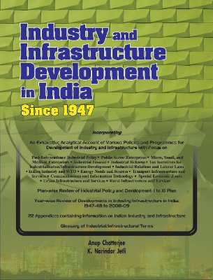 Book cover for Industry & Infrastructure Development in India Since 1947