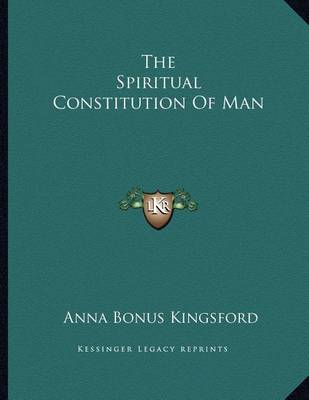 Book cover for The Spiritual Constitution of Man