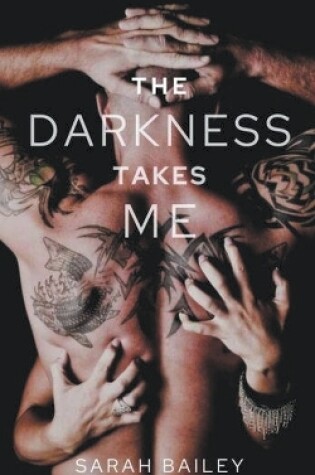 Cover of The Darkness Takes Me