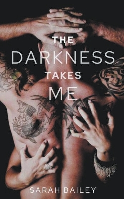 Book cover for The Darkness Takes Me