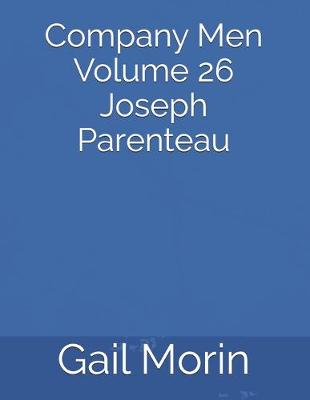 Book cover for Company Men Volume 26 Joseph Parenteau