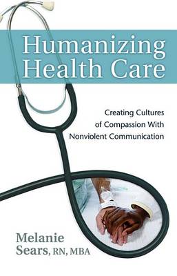 Cover of Humanizing Health Care