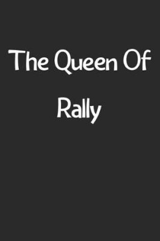 Cover of The Queen Of Rally