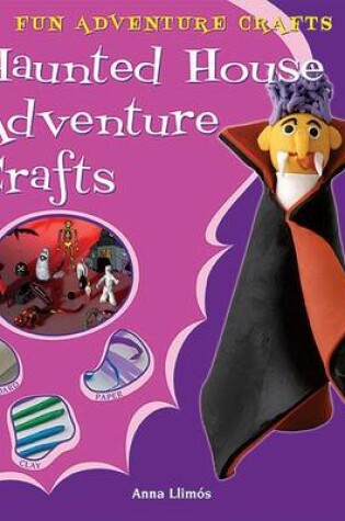 Cover of Haunted House Adventure Crafts