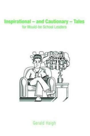 Cover of Inspirational and Cautionary Tales for Would-Be School Leaders