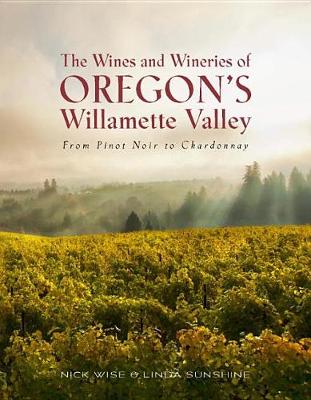 Book cover for The Wines and Wineries of Oregon's Willamette Valley