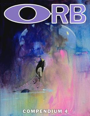 Book cover for Orb Compendium Four