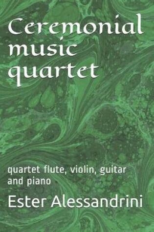 Cover of Ceremonial music quartet