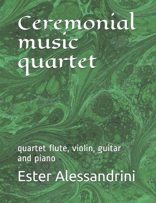 Book cover for Ceremonial music quartet