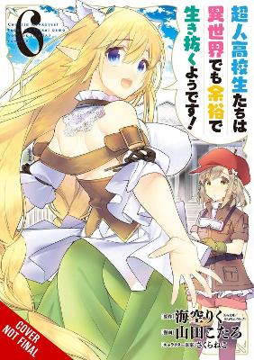 Book cover for High School Prodigies Have It Easy Even in Another World!, Vol 6 (light novel)