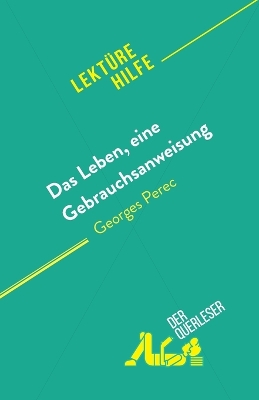 Book cover for Das Leben, eine Gebrauchsanweisung