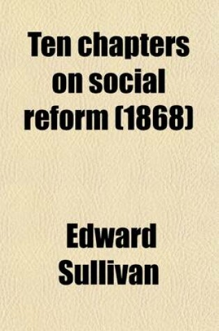 Cover of Ten Chapters on Social Reform