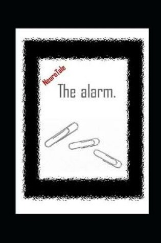 Cover of The alarm. NeuroTale.
