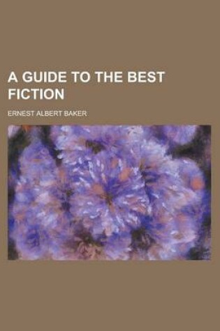 Cover of A Guide to the Best Fiction