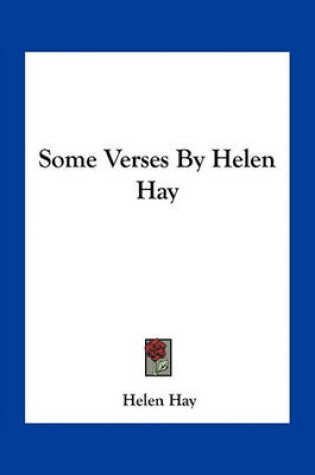 Cover of Some Verses by Helen Hay